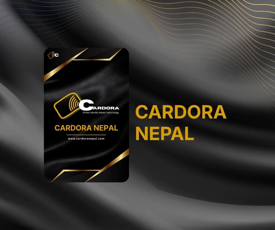 Cardora Nepal : Premium NFC Card